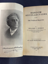 Random Recollections of an Old Political Reporter - William Hudson - 1911