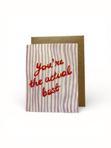 You’re The Actual Best Painterly Stripe Card