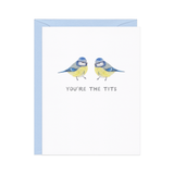 You're the Tits Greeting Card