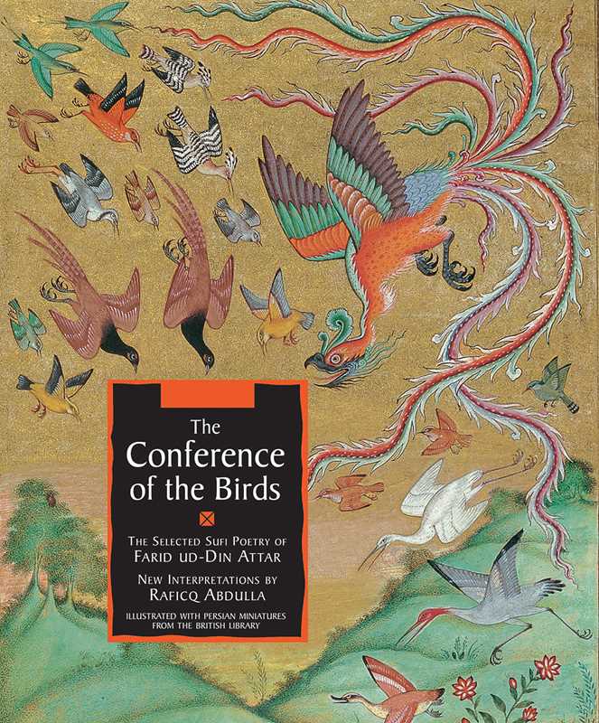Conference of the Birds by Farid Ud-Din Attar: Paperback; 96 pages / English