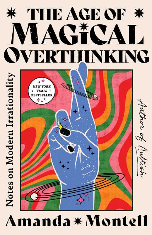 Age of Magical Overthinking by Amanda Montell - Hardcover