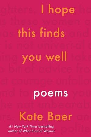 I Hope This Finds You Well : Kate Baer
