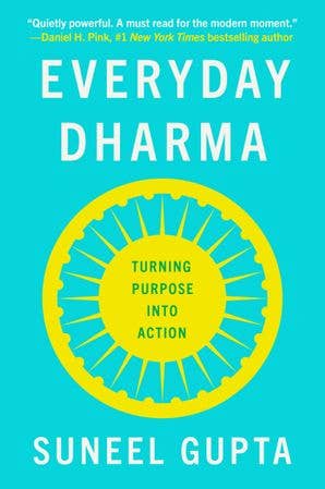 Everyday Dharma: Suneel Gupta