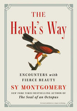 Hawk's Way by Sy   Montgomery: Hardcover; 96 pages / English