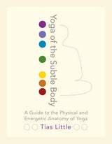 Yoga Of The Subtle Body