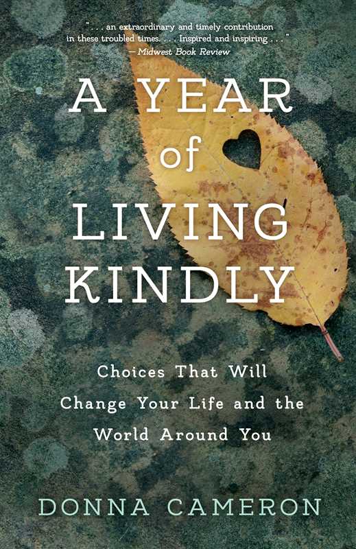 Year of Living Kindly by Donna Cameron: Paperback; 296 pages / English