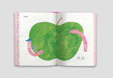 The Unfortunate Life of Worms by Noemi Vola: Hardcover; 264 pages / English