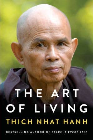 Art of Living, The:Thich Nhat Hanh