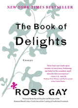 The Book of Delights: Essays: Hardcover