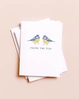 You're the Tits Greeting Card