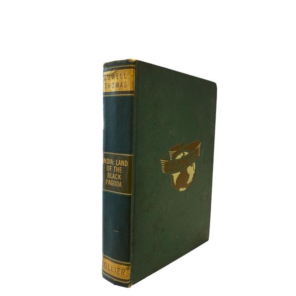 India: Land of the Black Pagoda - Lowell Thomas - 1930