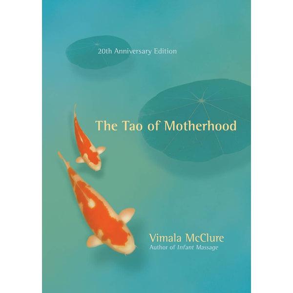 Tao of Motherhood/20th Anniversary PB