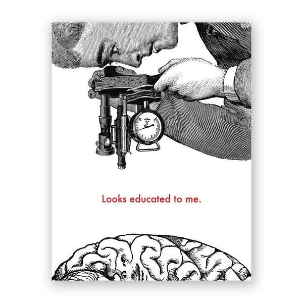 Looks Educated Graduation Card