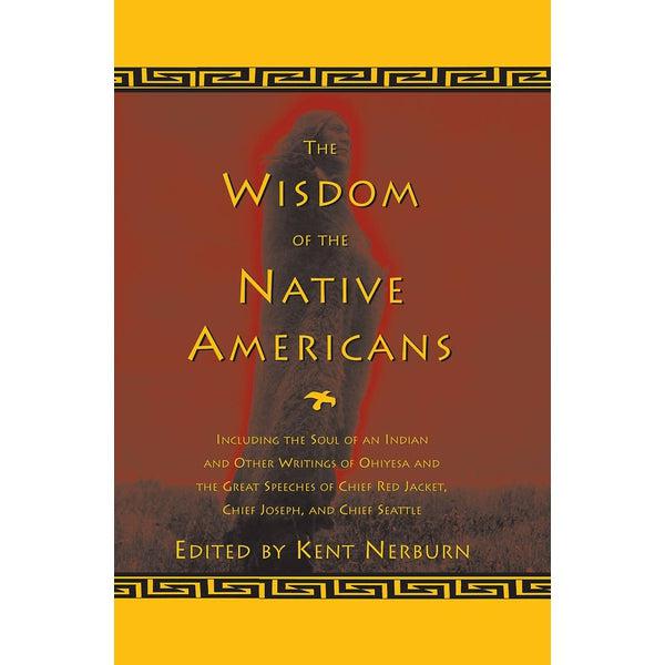 Wisdom of the Native Americans HC
