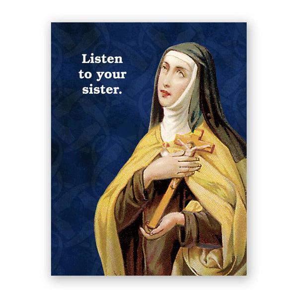 Listen to Your Sister Card