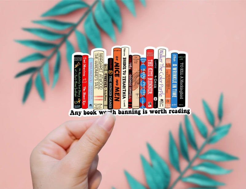 Banned Books Are Worth Reading Sticker