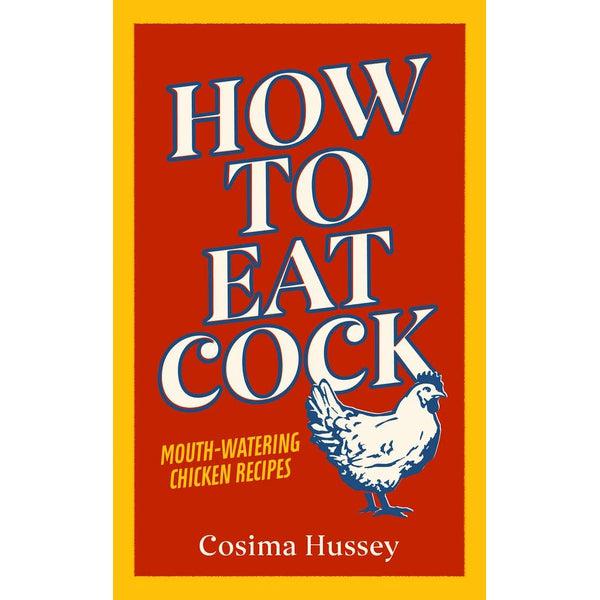 How to Eat Cock